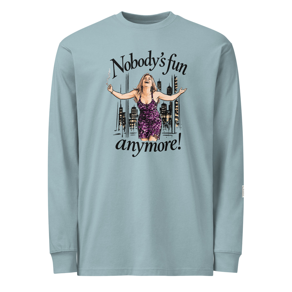 Agave long-sleeve tee with “Nobody’s fun anymore!” lettering and a woman in a purple dress with outstretched arms against a city skyline.