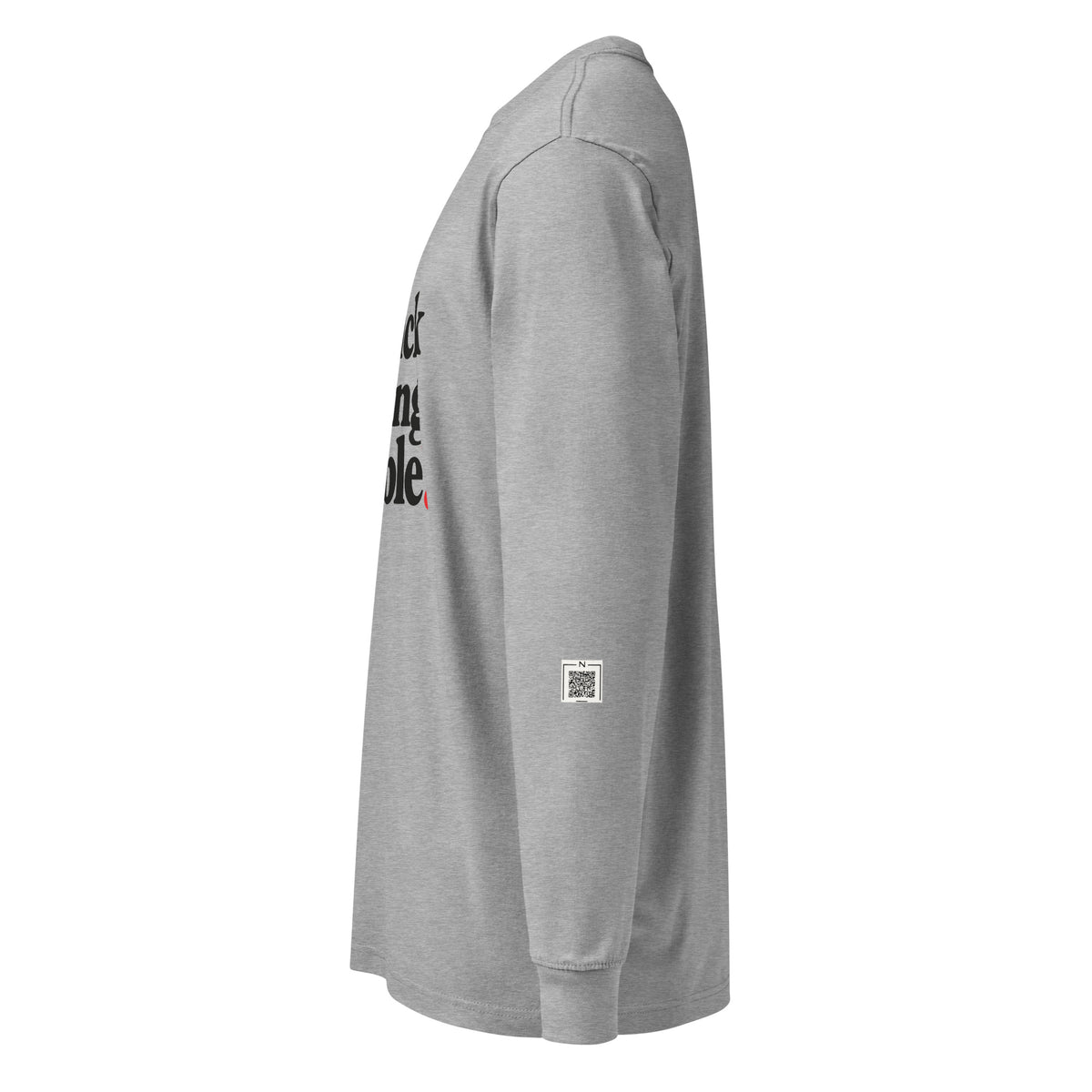 Carbon Grey Sick of Being Humble long-sleeve tee, left-side view showing a small QR code on the lower sleeve.