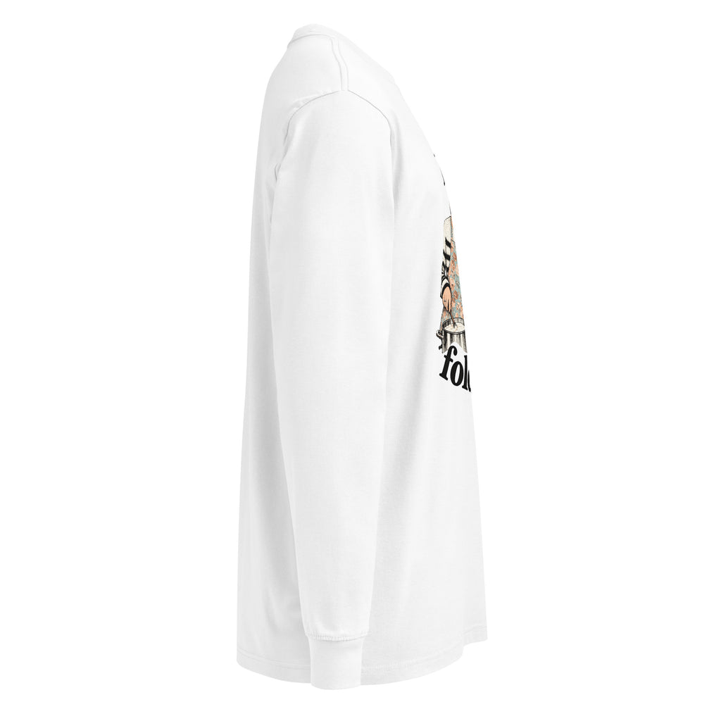 White It Says Fold It In long-sleeve tee, right side with part of the front graphic visible.